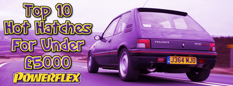 The Top 10 Hot Hatches For Under 5k – And The Powerflex Parts You Should Fit To Them